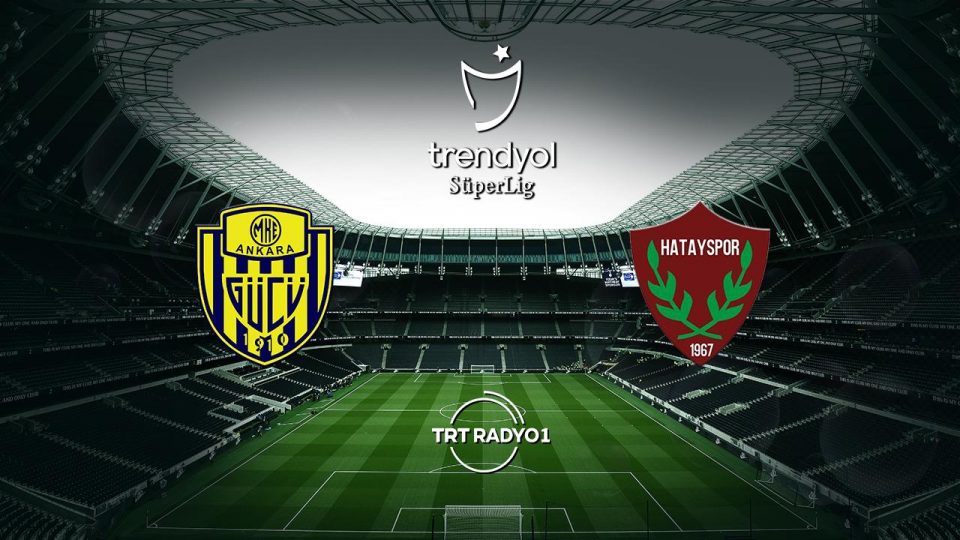 MKE Ankaragücü Hatayspor’u konuk ediyor